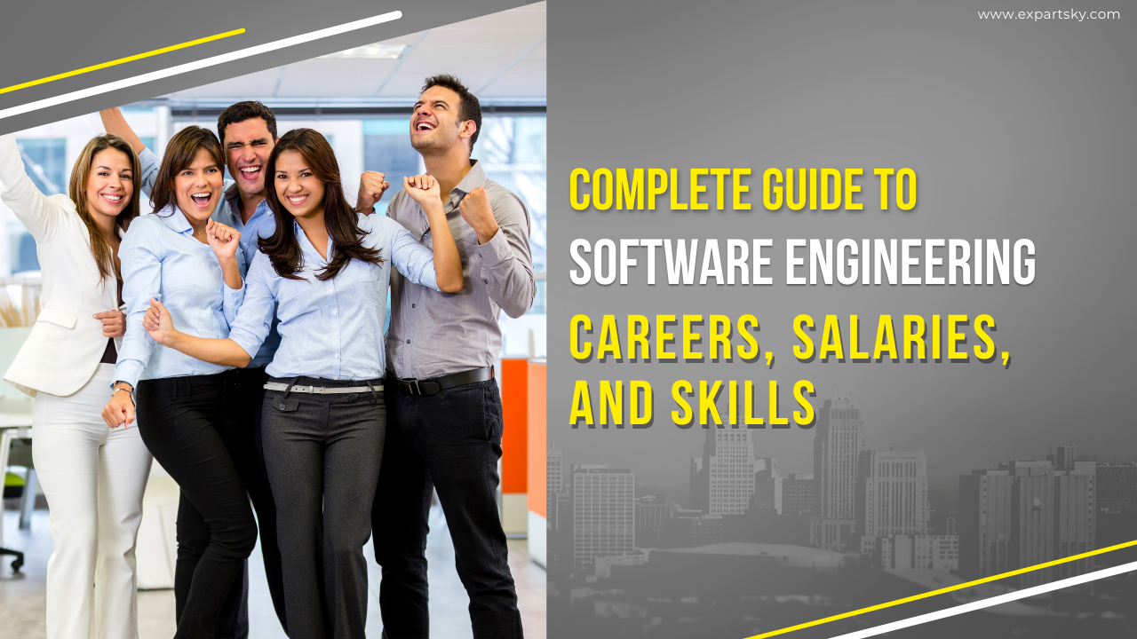 Complete Guide to Software Engineering Careers, Salaries, and Skills in 2024